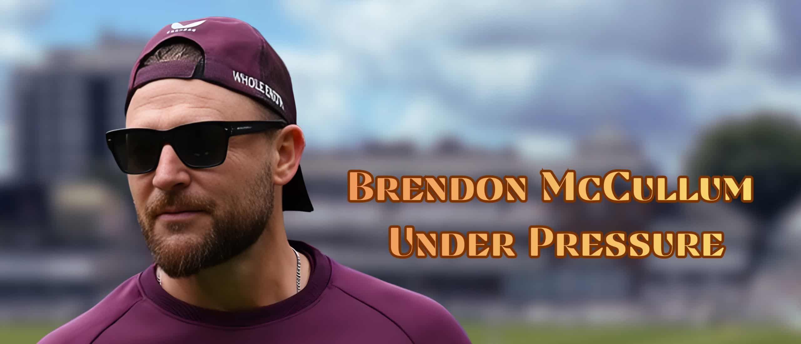 Brendon McCullum Under Pressure as ECB Chief Evaluates Ashes Debacle