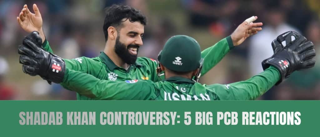 Shadab Khan controversy