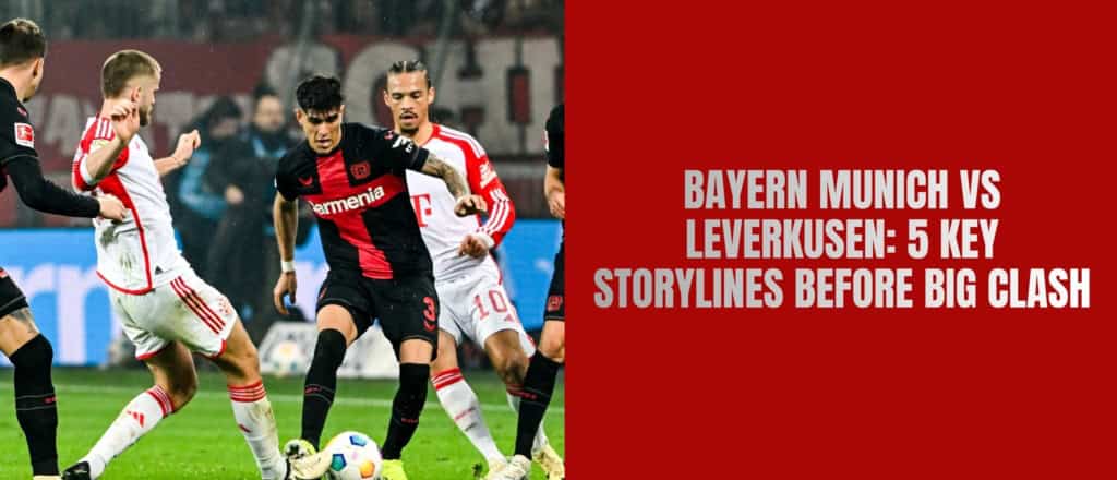Bayern Munich vs Leverkusen