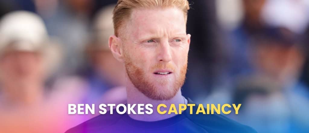 Ben Stokes captaincy