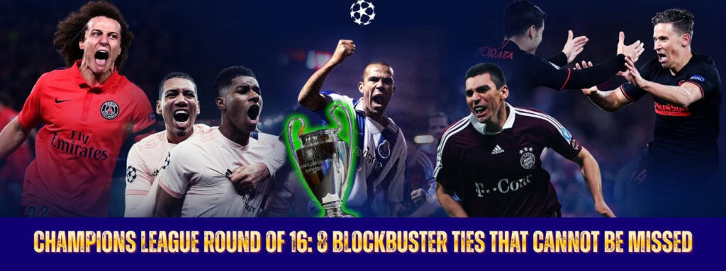 Champions League Round of 16