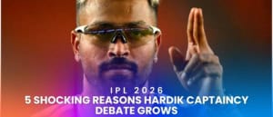 IPL 2026: 5 Shocking Reasons Hardik Captaincy Debate Grows
