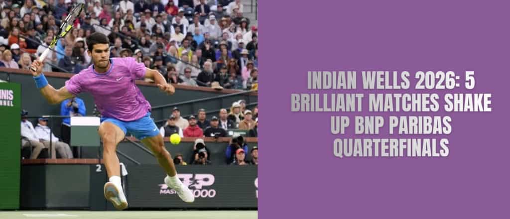 Indian Wells 2026
