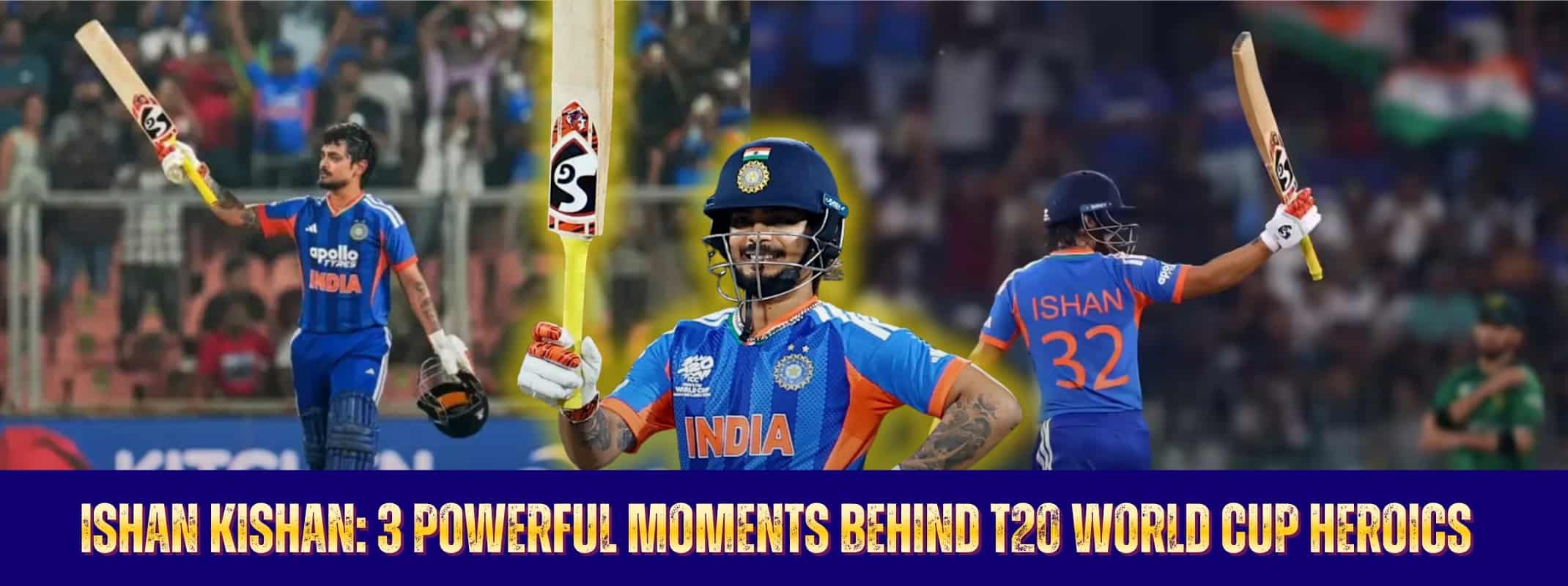 Ishan Kishan: 3 Powerful Moments Behind T20 World Cup Heroics