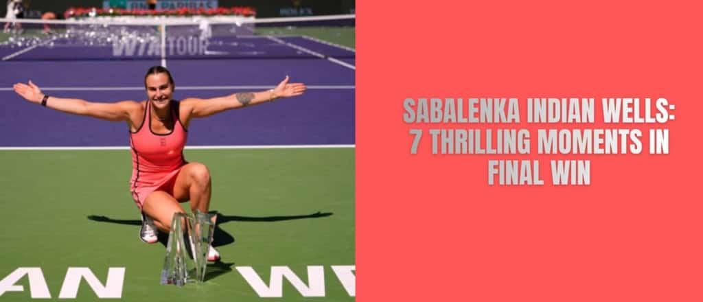 Sabalenka Indian Wells