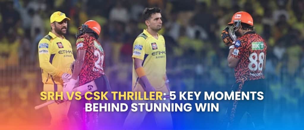 SRH vs CSK