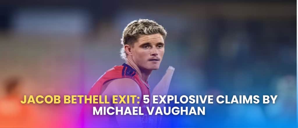 Jacob Bethell exit