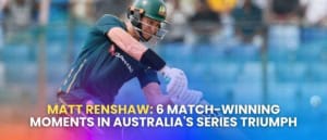 Matt Renshaw: 6 Match-Winning Moments In Australia’s Series Triumph
