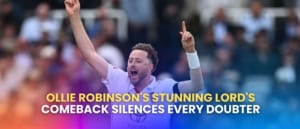Ollie Robinson’s Stunning Lord’s Comeback Silences Every Doubter